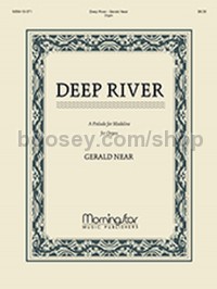 Deep River, A Prelude for Madeline