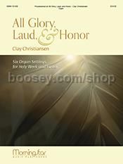 All Glory, Laud, & Honor