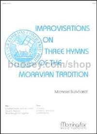 Three Hymns of the Moravian Tradition