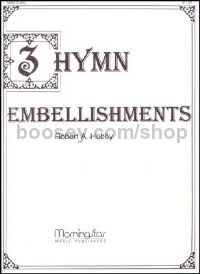 Three Hymn Embellishments