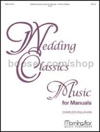 Wedding Classics - Music for Manuals