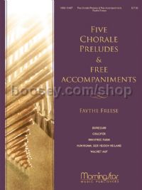 Five Chorale Preludes & Free Hymn Accompaniments