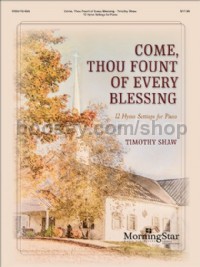 Come, Thou Fount of Every Blessing (Piano)
