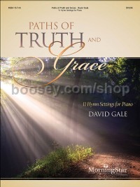 Paths Of Truth And Grace: 11 Hymn Settings for Piano
