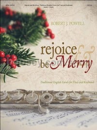 Rejoice And Be Merry: Traditional English Carols (Flute & Keyboard)