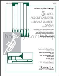 5 Carol Accompaniments for Brass Quartet and Organ