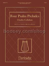 4 Psalm Preludes: Flute or Violin, Organ or Piano