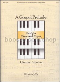 A Gospel Prelude Duet for Piano and Organ
