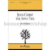 Jesus Christ the Apple Tree (SATB)