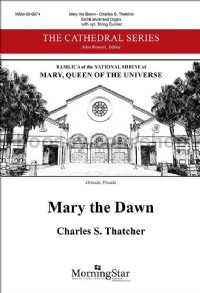 Mary the Dawn (SATB Score)