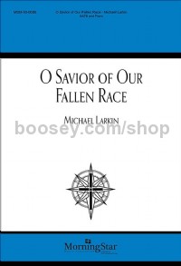 O Savior of Our Fallen Race (SATB Choral Score)
