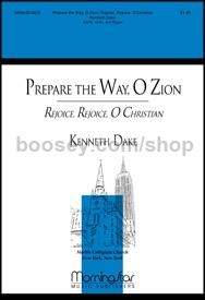 Prepare the Way, O Zion - Rejoice, O Christian