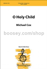 O Holy Child (SSAA Choral Score)
