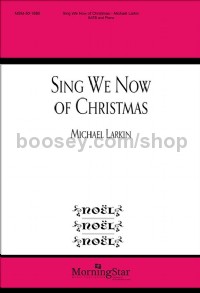 Sing We Now of Christmas (SATB Choral Score)