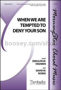 When We Are Tempted to Deny Your Son