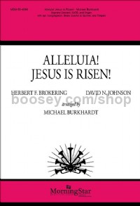 Alleluia! jesus Is Risen! (Choral Score)