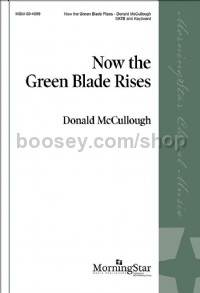 Now The Green Blade Rises (SATB)
