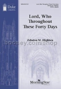 Lord, Who Throughout These Forty Days (SATB)