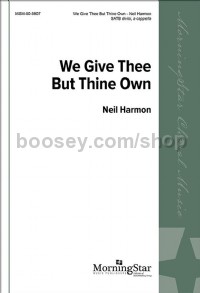 We Give Thee But Thine Own (SATB Choral Score)