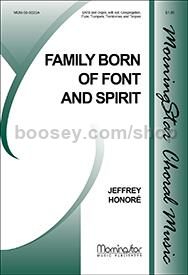 Family Born of Font and Spirit