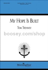 My Hope Is Built (SATB Choral Score)