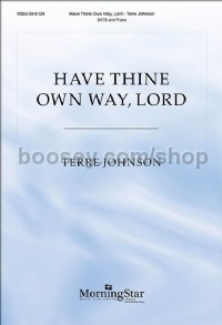 Have Thine Own Way Lord (SATB & Piano)