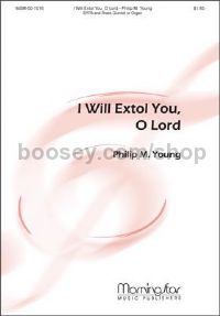 I Will Extol You, O Lord