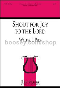 Shout for Joy to the Lord
