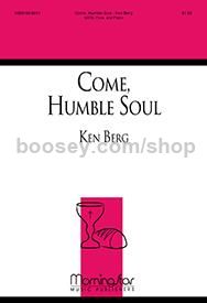 Come, Humble Soul