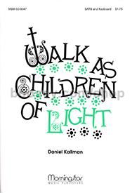 Walk As Children of Light
