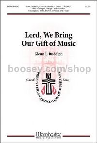 Lord, We Bring Our Gift of Music