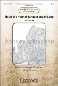 This Is the Hour of Banquet and of Song