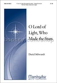 O Lord of Light, Who Made the Stars