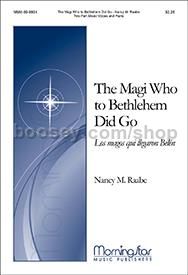 The Magi Who to Bethlehem Did Go