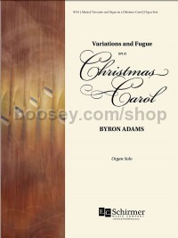 Variations & Fugue On A Christmas Carol (Organ)