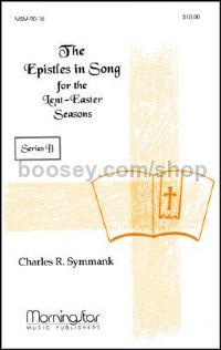 Epistles in Song for Lent-Easter Seasons Series B