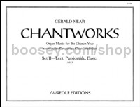 Chantworks, Set II