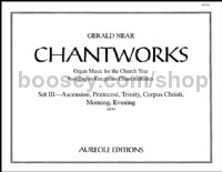 Chantworks, Set III