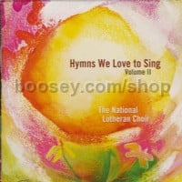 Hymns We Love to Sing, Vol. II