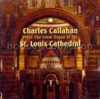Callahan Plays Great Organ at St. Louis Cathedral