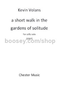 A Short Walk in the Gardens of Solitude