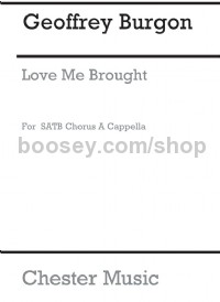 Love Me Brought (Choral Score)