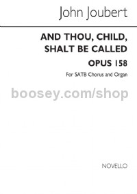 And Thou Child, Shalt be Called, Op.158 (Vocal Score)