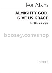Almighty God, Give Us Grace (Vocal Score)