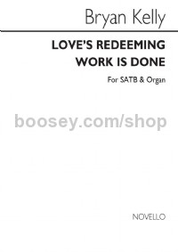 Loves Redeeming Work is Done (Vocal Score)