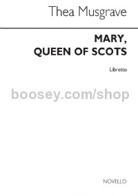 Mary, Queen of Scots (Libretto)