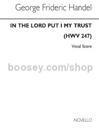 In the Lord I Put My Trust, HWV 247 (Vocal Score)