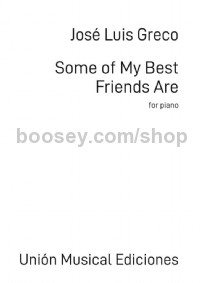 Some of My Best Friends Are (Piano)
