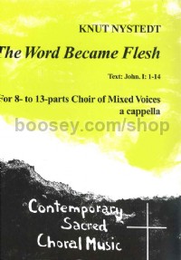 The Word Became Flesh (SATB)