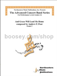 And Grace Will Lead Me Home (Concert Band Set of Parts)